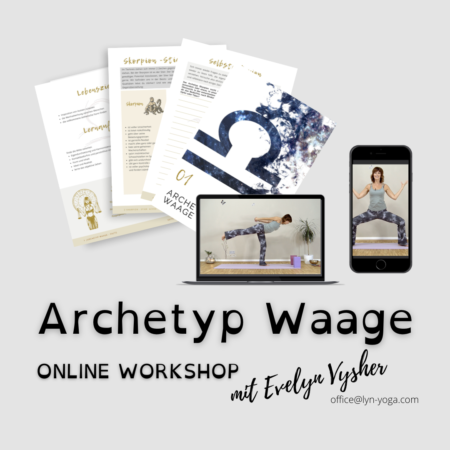 Archetyp Waage Online Workshop @lynYOGA mit Evelyn Vysher