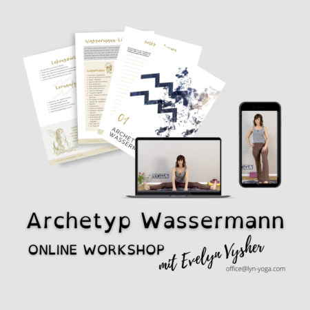 Archetyp Wassermann Online Workshop @lynYOGA mit Evelyn Vysher