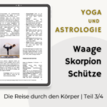 OeAV Artikel von Evelyn Vysher | Yoga und Astrologie - Eine Reise durch den Körper | 3. Quadrant
